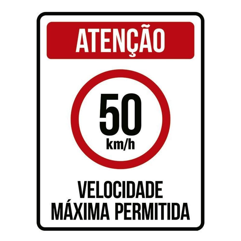 Placa Atenção Velocidade Máxima Permitida 50 Km/H 36X46
