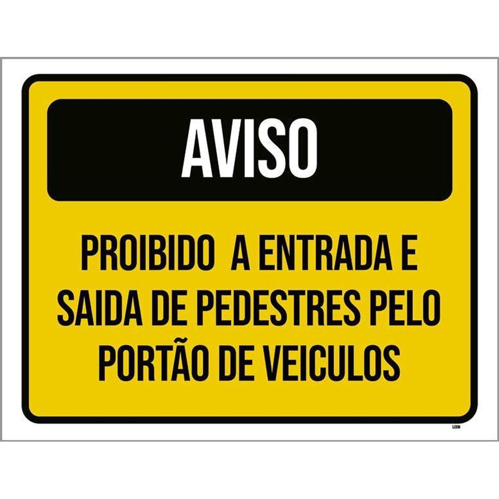 Placa Sinalização Aviso Proibido Entrada Saída Portão 36X46