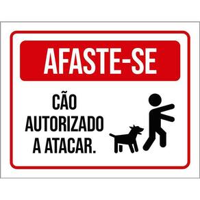 Kit 3 Placas Afaste-Se Cão Autorizado A Atacar
