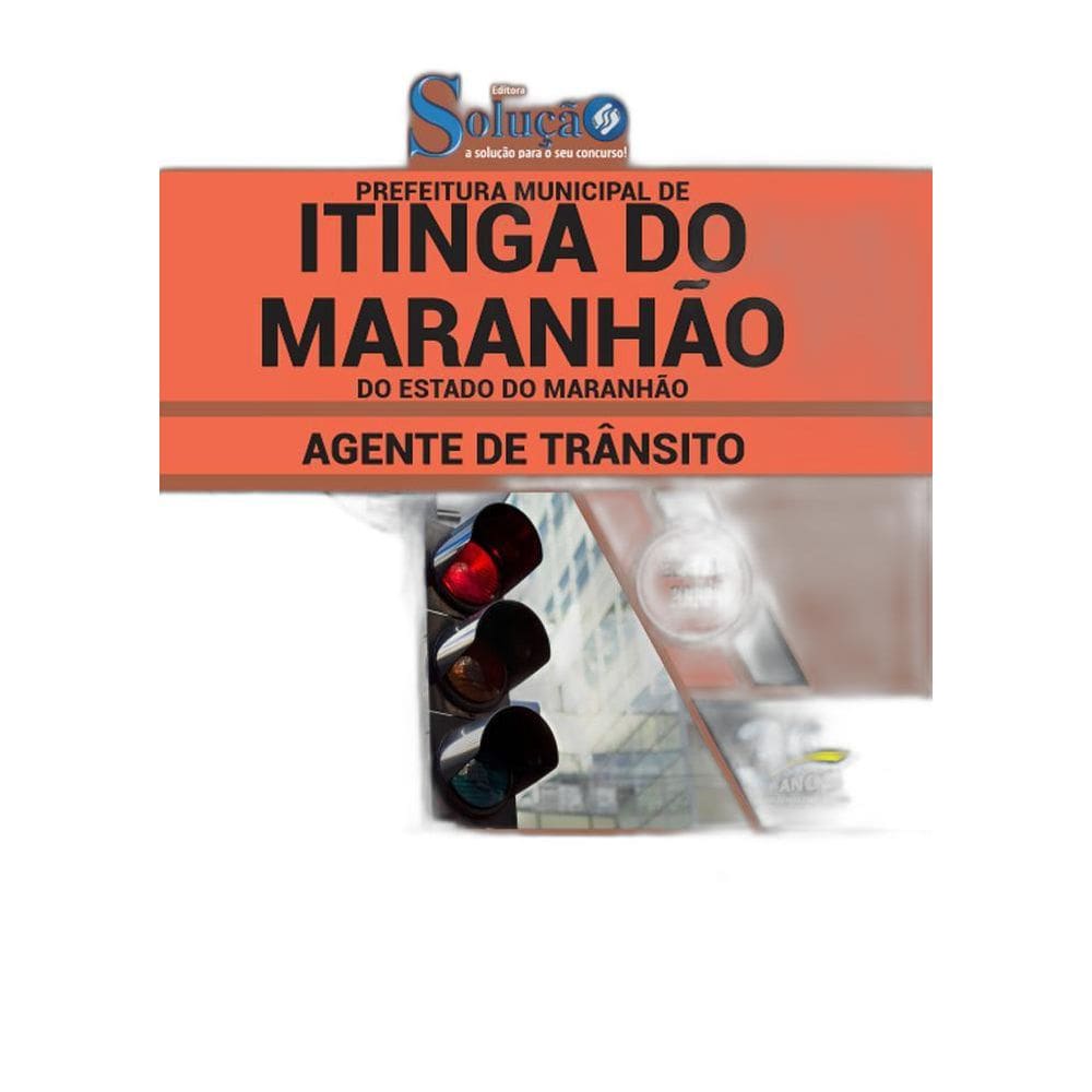 Apostila Prefeitura Itinga Do Maranhão Ma Agente De Trânsito