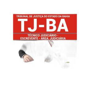 Apostila Tj Ba - Técnico Judiciário - Escrevente Judiciário