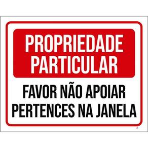 Placa Propriedade Particular Não Apoiar Janela 36X46