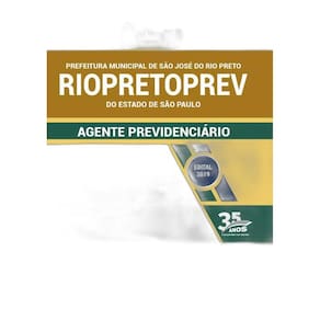 Apostila Riopretoprev - 2019 - Agente Previdenciário