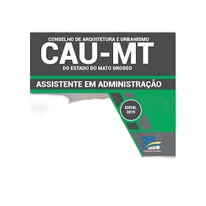 Apostila Concurso Cau Mt 2019 - Assistente Em Administração