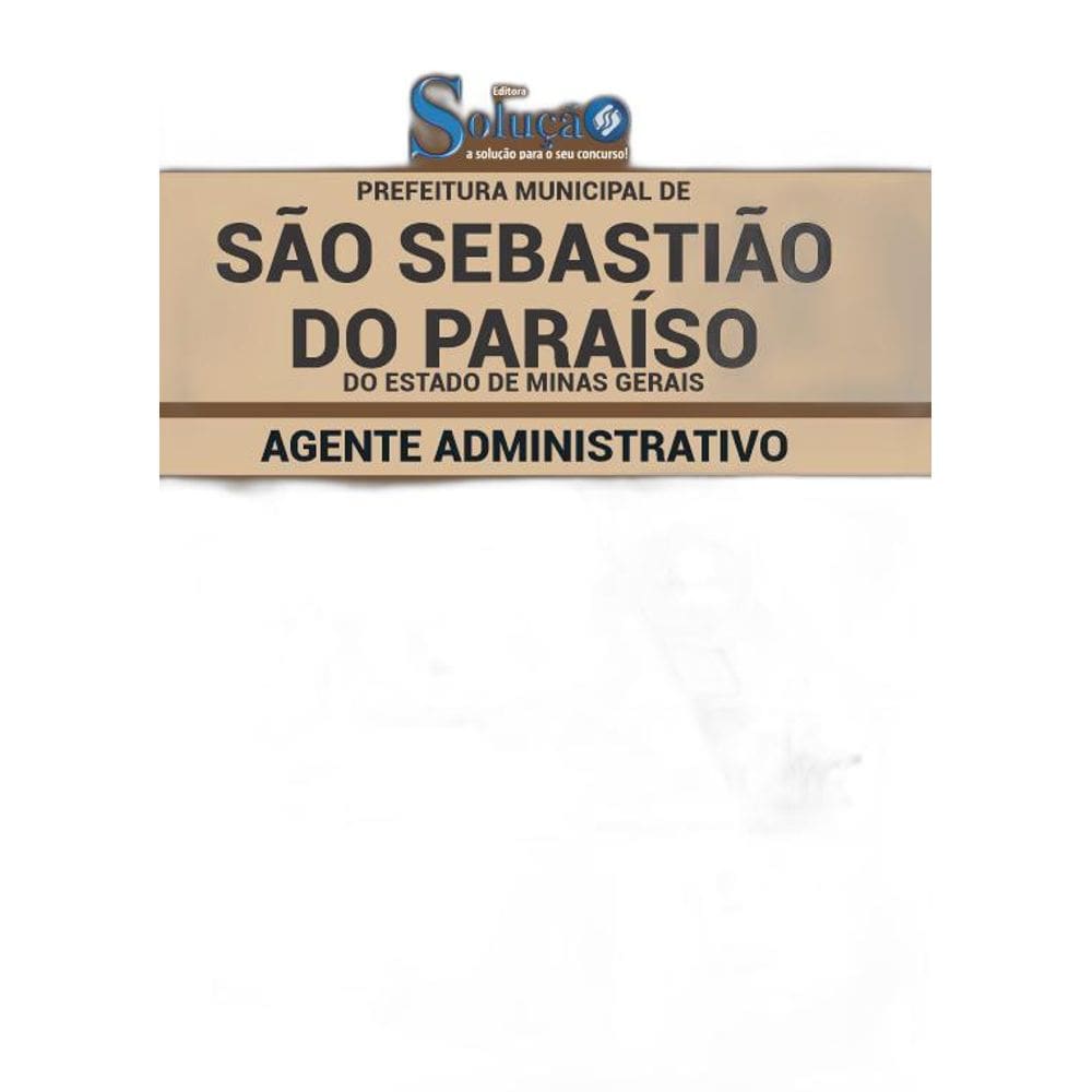 Apostila São Sebastião Do Paraíso - Agente Administrativo I