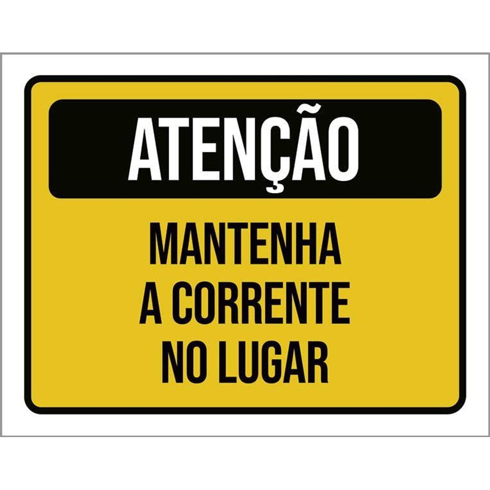 Kit 3 Placas Atenção Mantenha Corrente No Lugar