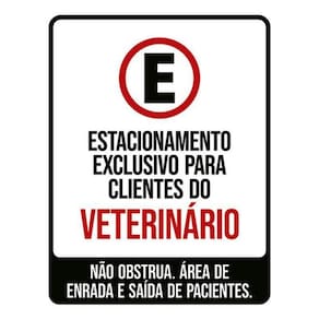 Kit 3 Placas Estacionamento Exclusivo Clientes Veterinário