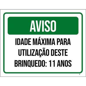 Kit 3 Placas Aviso Idade Máxima Utilização Brinquedo 11 Anos