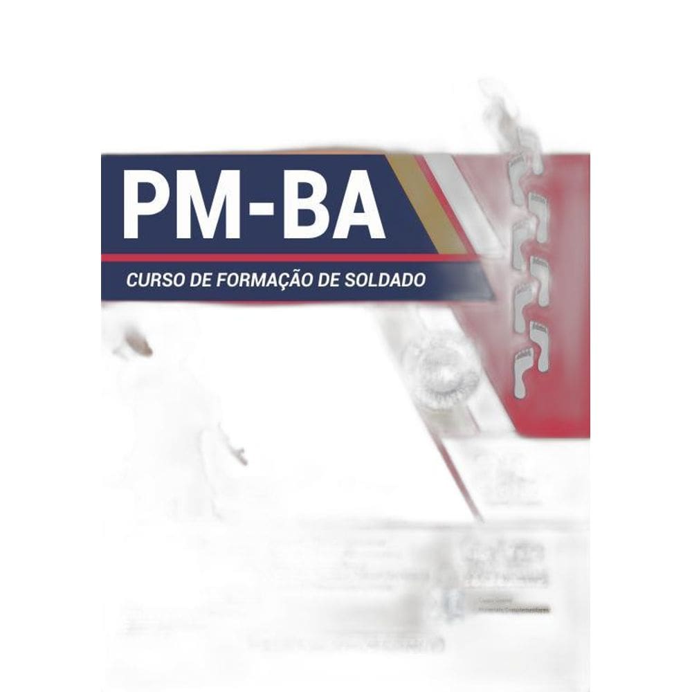 Apostila PM BA 2019 Curso Formação Soldado