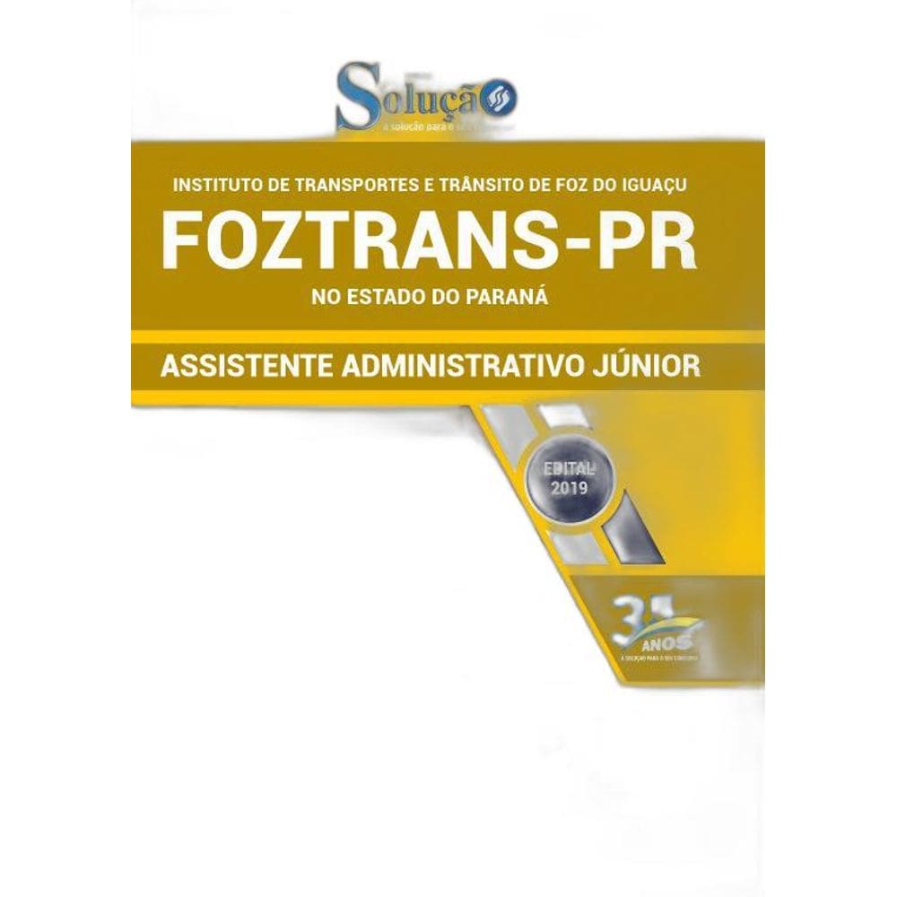 Apostila Foztrans Pr 2019 - Assistente Administrativo Júnior