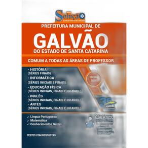 Apostila Galvão Sc - Comum A Todas As Áreas De Professor