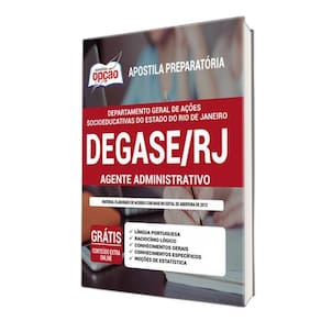 Apostila Departamento Degase Rj - Agente Administrativo