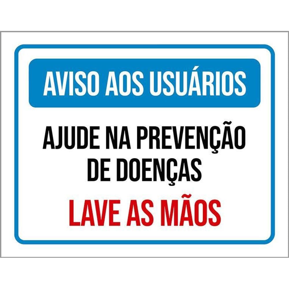 Kit 3 Placas Aviso Aos Usuários Ajude Prevenção Lave Mãos