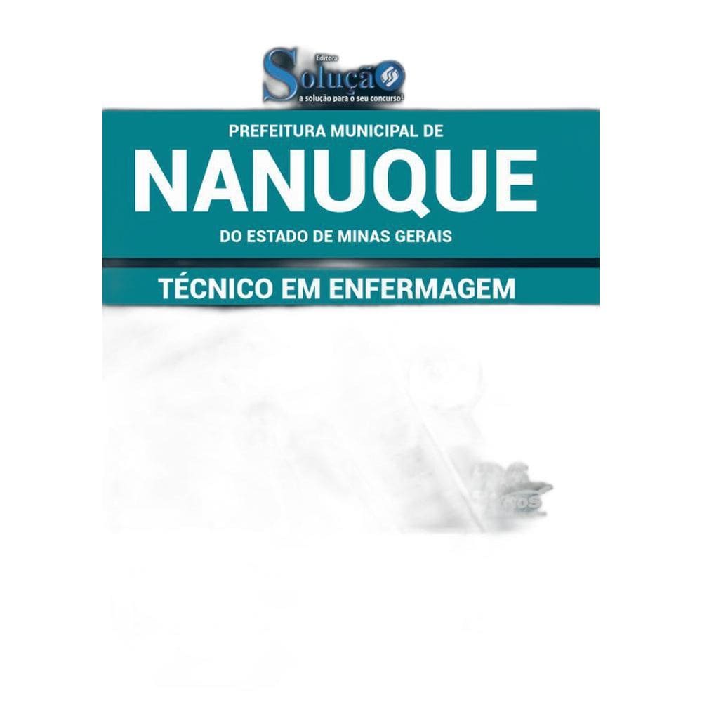 Apostila Prefeitura Nanuque Mg - Técnico Em Enfermagem