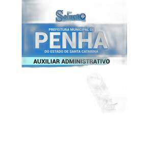 Apostila Prefeitura Penha SC - Auxiliar Administrativo