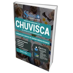 Apostila Concurso Chuvisca Rs - Ensino Médio E Técnico