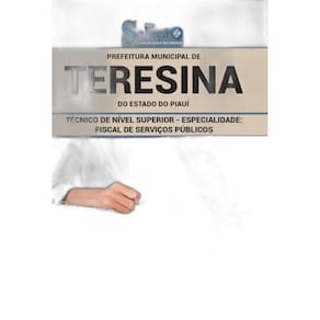 Apostila Concurso Teresina Pi - Fiscal De Serviços Públicos