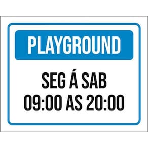 Kit 3 Placas Sinalização - Playground Segunda Sábado