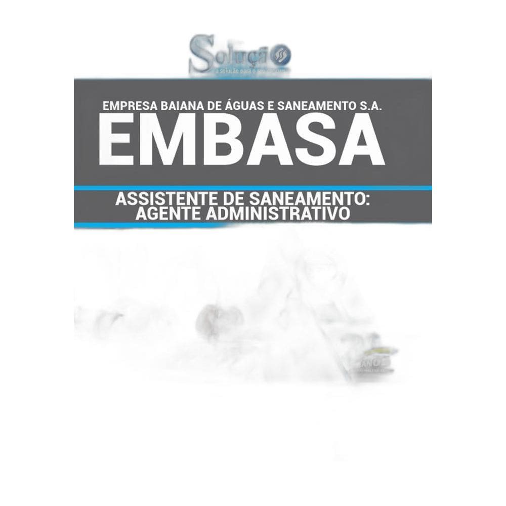 Apostila Concurso Embasa - Assistente Agente Administrativo