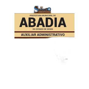 Apostila Abadia De Goiás Go - Auxiliar Administrativo