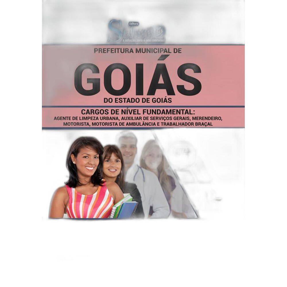 Apostila Prefeitura Goiás Go - Cargos De Nível Fundamental