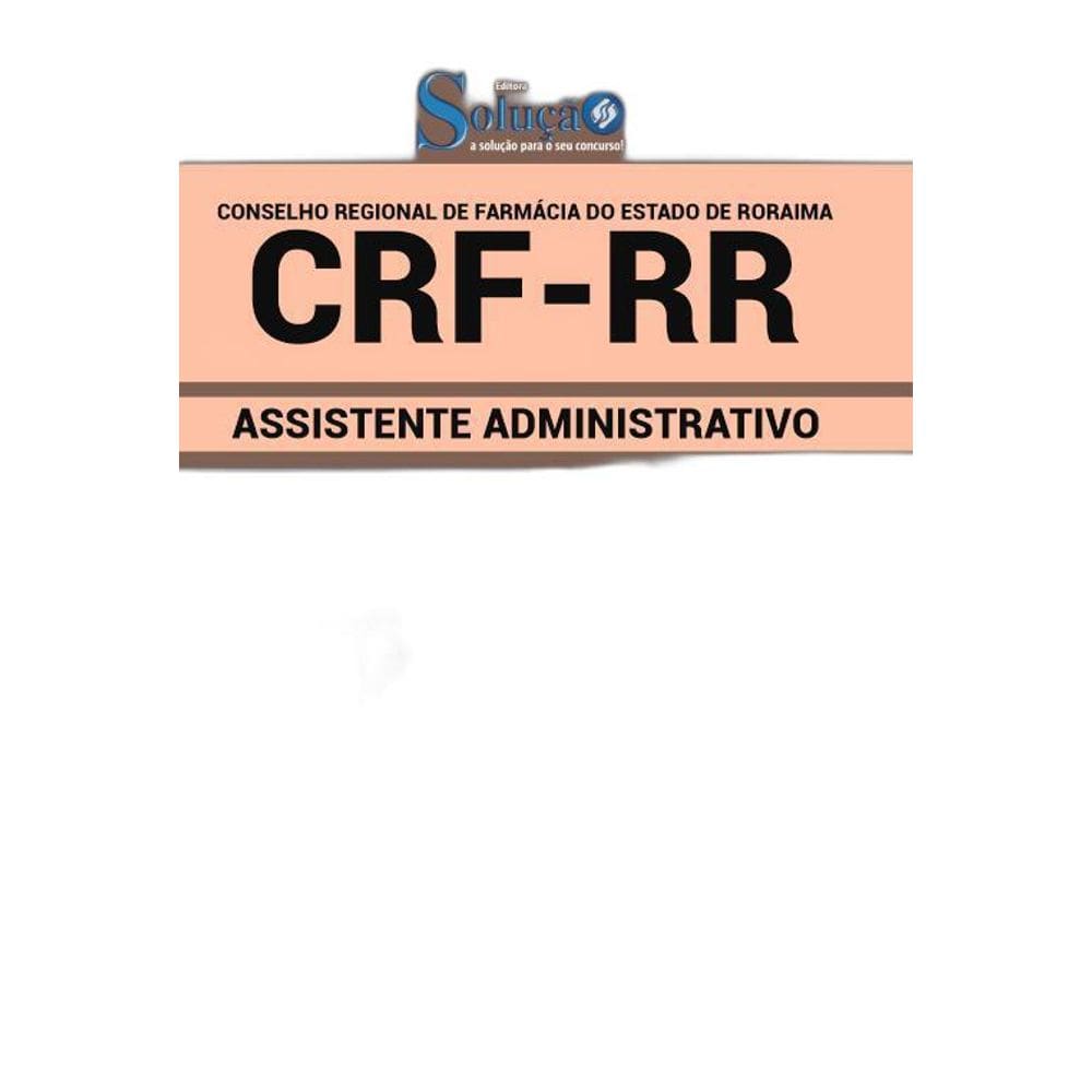 Apostila Concurso Crf Rr - Assistente Administrativo