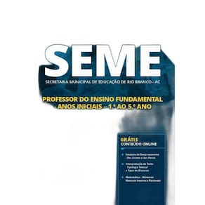 Apostila Seme Rio Branco Ac - Professor De Anos Iniciais