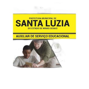 Apostila Santa Luzia MG 2019 Auxiliar Serviço Educacional