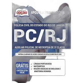 Apostila Concurso Pc Rj - Auxiliar De Necropsia De 3ª Classe