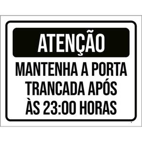 Kit 3 Placas Atenção Mantenha Porta Fechada 23 Horas
