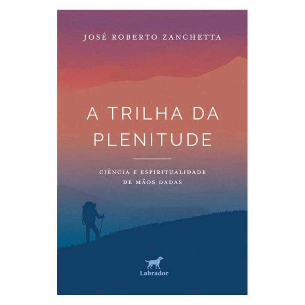 A Trilha Da Plenitude