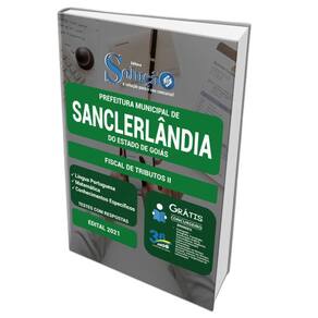 Apostila Prefeitura Sanclerlândia Go - Fiscal De Tributos 2