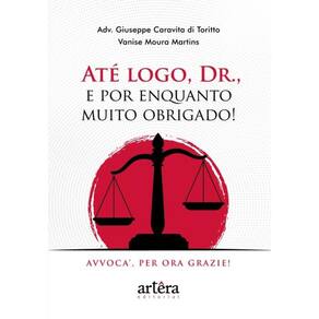 Até Logo, Dr., E Por Enquanto Muito Obrigado!