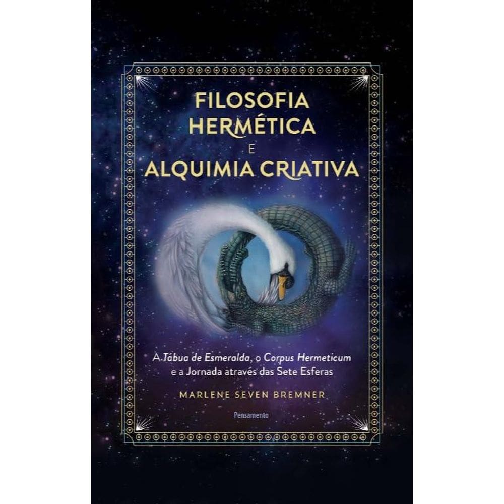 Filosofia hermética e alquimia criativa (0811)