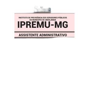 Apostila Ipremu Mg - Assistente Administrativo