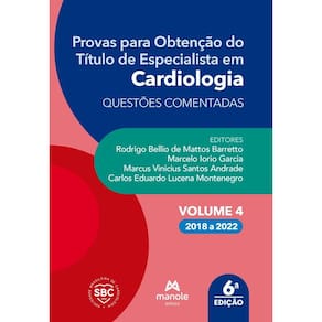 Provas para obtenção do Título de Especialista em Cardiologia: Questões Comentadas