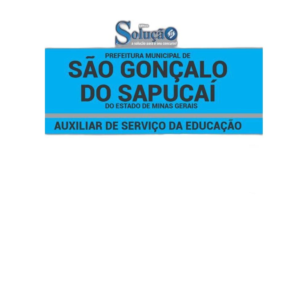 Apostila São Gonçalo Sapucaí MG 2019 Auxiliar Serviços