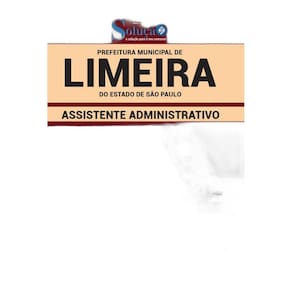 Apostila Prefeitura Limeira Sp - Assistente Administrativo