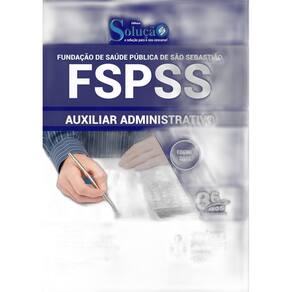 Apostila FSPSS de São Sebastião - Auxiliar Administrativo