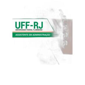 Apostila UFF RJ 2019 - Assistente Administração