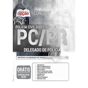 Apostila Concurso Pc Pr - Delegado De Polícia