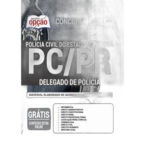 Apostila Concurso Pc Pr - Delegado De Polícia
