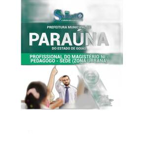 Apostila Paraúna GO - Profissional Magistério NI - Pedagogo