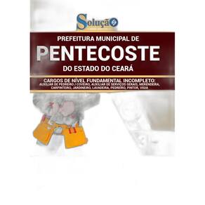 Apostila Prefeitura Pentecoste Ce - Fundamental Incompleto