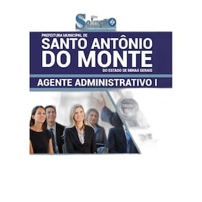 Apostila Santo Antônio Do Monte Mg 2019 Agente Adm 1