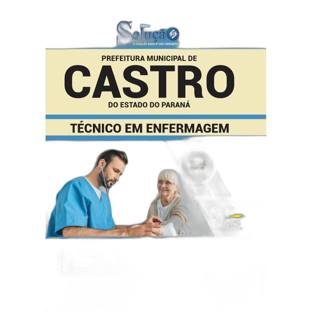 Apostila Prefeitura Castro Pr - Técnico Em Enfermagem