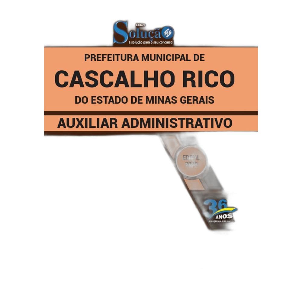 Apostila Prefeitura Cascalho Rico - Auxiliar Administrativo