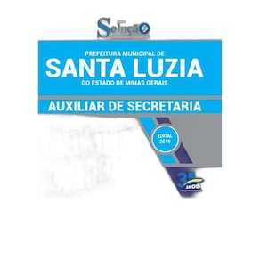 Concurso Prefeitura Santa Luzia MG 2019 - Aux. Secretaria