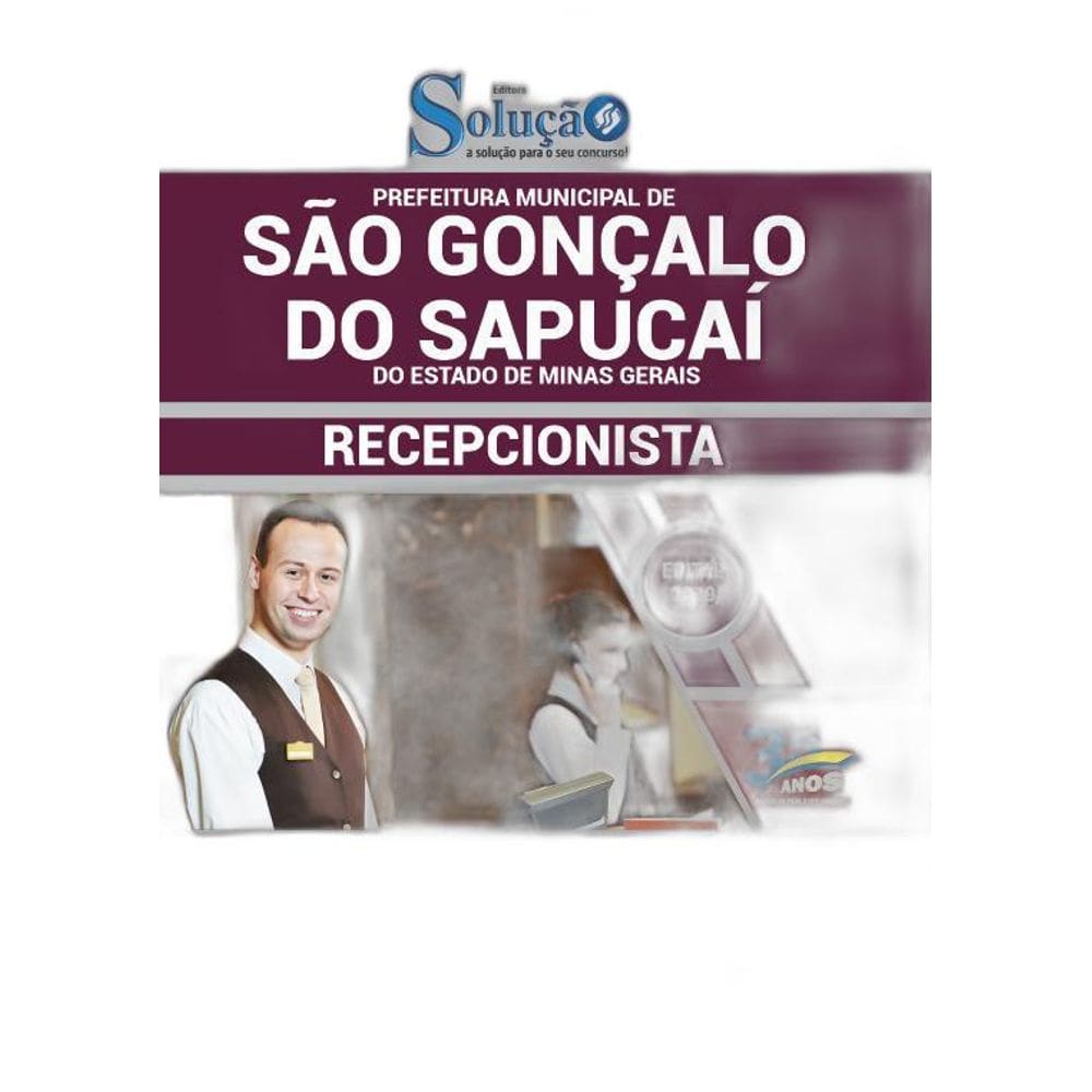 Apostila São Gonçalo do Sapucaí MG 2019 Recepcionista