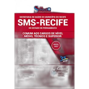 Apostila Sms Recife Pe - Nível Médio, Técnico E Superior